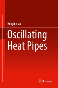 Oscillating Heat Pipes (eBook, PDF) - Ma, Hongbin