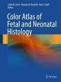 Color Atlas of Fetal and Neonatal Histology (eBook, PDF)