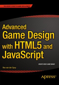 Advanced Game Design with HTML5 and JavaScript (eBook, PDF) - van der Spuy, Rex