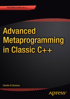 Advanced Metaprogramming in Classic C++ (eBook, PDF) - Di Gennaro, Davide