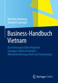 Business-Handbuch Vietnam (eBook, PDF) - Homlong, Nathalie; Springler, Elisabeth