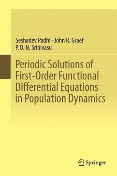 Periodic Solutions of First-Order Functional Differential Equations in Population Dynamics (eBook, PDF) - Padhi, Seshadev; Graef, John R.; Srinivasu, P. D. N.