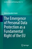 The Emergence of Personal Data Protection as a Fundamental Right of the EU (eBook, PDF)