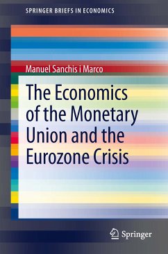 The Economics of the Monetary Union and the Eurozone Crisis (eBook, PDF) - Sanchis i Marco, Manuel