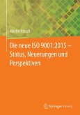 Die neue ISO 9001:2015 - Status, Neuerungen und Perspektiven (eBook, PDF)