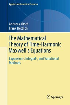 The Mathematical Theory of Time-Harmonic Maxwell's Equations (eBook, PDF) - Kirsch, Andreas; Hettlich, Frank