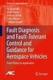 Fault Diagnosis and Fault-Tolerant Control and Guidance for Aerospace Vehicles (eBook, PDF)