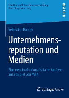 Unternehmensreputation und Medien (eBook, PDF) - Rauber, Sebastian