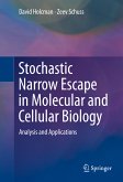 Stochastic Narrow Escape in Molecular and Cellular Biology (eBook, PDF)