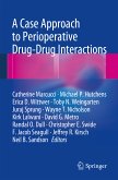 A Case Approach to Perioperative Drug-Drug Interactions (eBook, PDF)