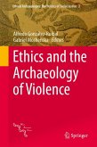 Ethics and the Archaeology of Violence (eBook, PDF)