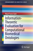 Information-Theoretic Evaluation for Computational Biomedical Ontologies (eBook, PDF)
