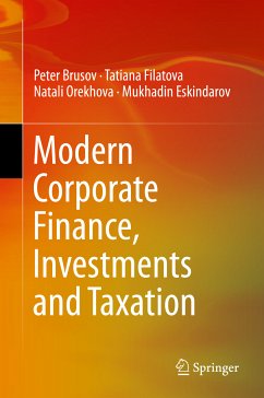 Modern Corporate Finance, Investments and Taxation (eBook, PDF) - Brusov, Peter; Filatova, Tatiana; Orekhova, Natali; Eskindarov, Mukhadin