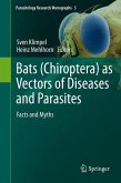 Bats (Chiroptera) as Vectors of Diseases and Parasites (eBook, PDF)