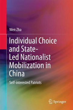 Individual Choice and State-Led Nationalist Mobilization in China (eBook, PDF) - Zha, Wen