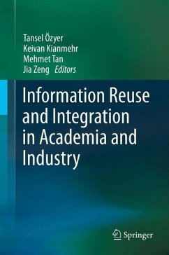 Information Reuse and Integration in Academia and Industry (eBook, PDF)