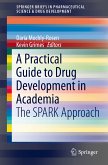 A Practical Guide to Drug Development in Academia (eBook, PDF)