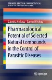 Pharmacological Potential of Selected Natural Compounds in the Control of Parasitic Diseases (eBook, PDF)