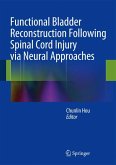 Functional Bladder Reconstruction Following Spinal Cord Injury via Neural Approaches (eBook, PDF)