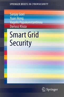 Smart Grid Security (eBook, PDF) - Goel, Sanjay; Hong, Yuan; Papakonstantinou, Vagelis; Kloza, Dariusz