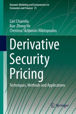Derivative Security Pricing (eBook, PDF) - Chiarella, Carl; He, Xue-Zhong; Sklibosios Nikitopoulos, Christina
