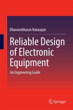 Reliable Design of Electronic Equipment (eBook, PDF) - Natarajan, Dhanasekharan