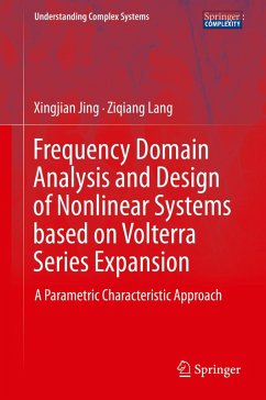 Frequency Domain Analysis and Design of Nonlinear Systems based on Volterra Series Expansion (eBook, PDF) - Jing, Xingjian; Lang, Ziqiang