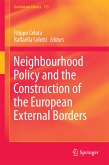 Neighbourhood Policy and the Construction of the European External Borders (eBook, PDF)