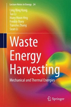 Waste Energy Harvesting (eBook, PDF) - Kong, Ling Bing; Li, Tao; Hng, Huey Hoon; Boey, Freddy; Zhang, Tianshu; Li, Sean