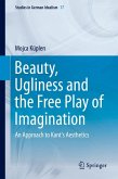 Beauty, Ugliness and the Free Play of Imagination (eBook, PDF)
