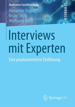 Interviews mit Experten (eBook, PDF) - Bogner, Alexander; Littig, Beate; Menz, Wolfgang