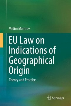 EU Law on Indications of Geographical Origin (eBook, PDF) - Mantrov, Vadim
