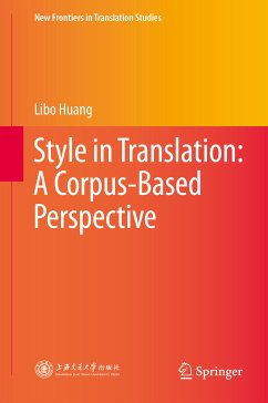 Style in Translation: A Corpus-Based Perspective (eBook, PDF) - Huang, Libo