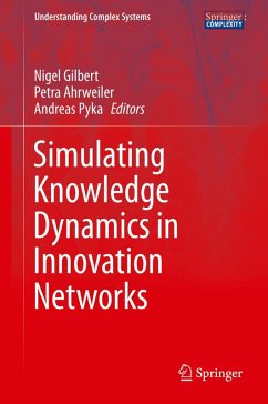 Simulating Knowledge Dynamics in Innovation Networks (eBook, PDF)