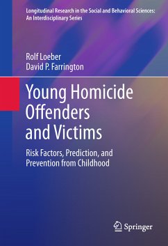 Young Homicide Offenders and Victims (eBook, PDF) - Loeber, Rolf; Farrington, David P.