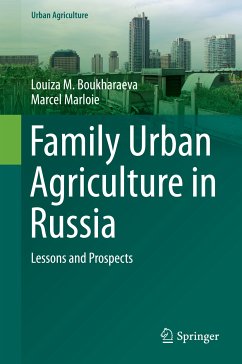Family Urban Agriculture in Russia (eBook, PDF) - Boukharaeva, Louiza M.; Marloie, Marcel