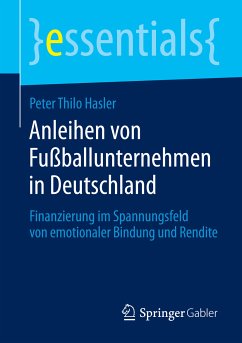 Anleihen von Fußballunternehmen in Deutschland (eBook, PDF) - Hasler, Peter Thilo
