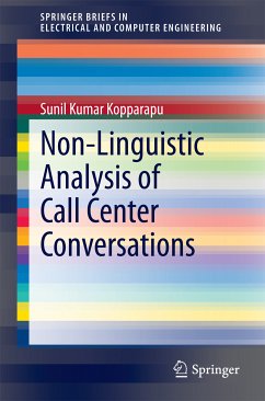 Non-Linguistic Analysis of Call Center Conversations (eBook, PDF) - Kopparapu, Sunil Kumar