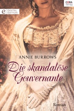 Die skandalöse Gouvernante (eBook, ePUB) - Burrows, Annie