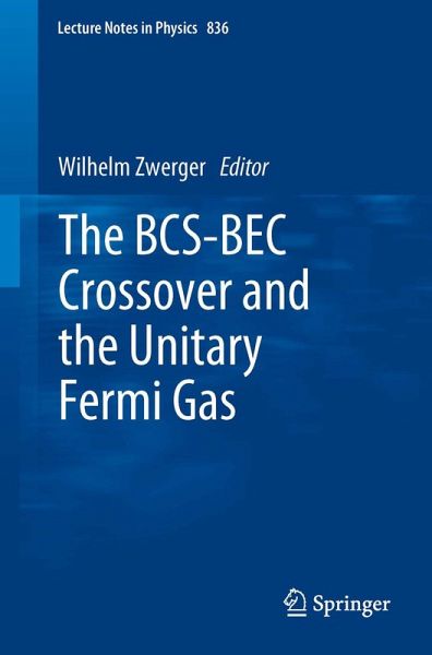 The BCS-BEC Crossover and the Unitary Fermi Gas (eBook, PDF)