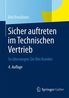 Sicher auftreten im Technischen Vertrieb (eBook, PDF) - Preußners, Dirk