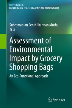 Assessment of Environmental Impact by Grocery Shopping Bags (eBook, PDF) - Muthu, Subramanian Senthilkannan; Li, Yi