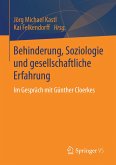 Behinderung, Soziologie und gesellschaftliche Erfahrung (eBook, PDF)