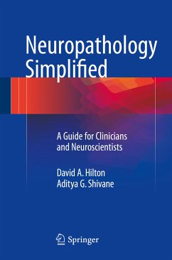 Neuropathology Simplified (eBook, PDF) - Hilton, David A.; Shivane, Aditya G.