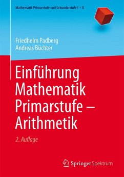 Einführung Mathematik Primarstufe - Arithmetik (eBook, PDF) - Padberg, Friedhelm; Büchter, Andreas