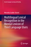 Multilingual Lexical Recognition in the Mental Lexicon of Third Language Users (eBook, PDF)