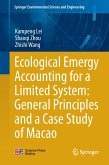 Ecological Emergy Accounting for a Limited System: General Principles and a Case Study of Macao (eBook, PDF)