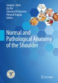 Normal and Pathological Anatomy of the Shoulder (eBook, PDF)