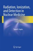Radiation, Ionization, and Detection in Nuclear Medicine (eBook, PDF)