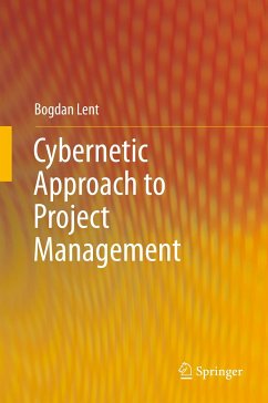 Cybernetic Approach to Project Management (eBook, PDF) - Lent, Bogdan